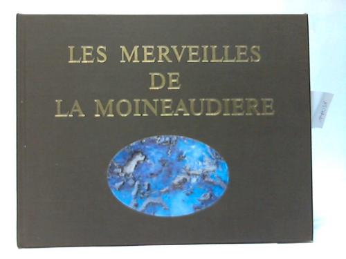 Orsat, Jean-Francois - Les Merveilles de la Moineaudiere