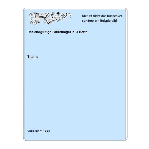 Titanic - Das endgltige Satiremagazin. 3 Hefte