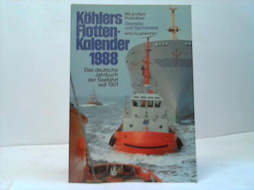 Khlers Flotten-Kalender 1988 - Das deutsche Jahrbuch der Seefahrt seit 1901