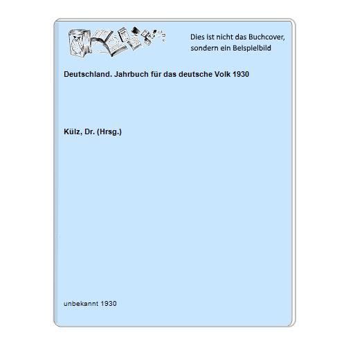 Klz, Dr. (Hrsg.) - Deutschland. Jahrbuch fr das deutsche Volk 1930