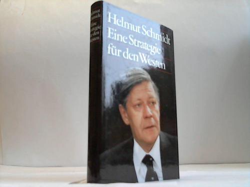 Schmidt, Helmut - Eine Strategie fr den Westen