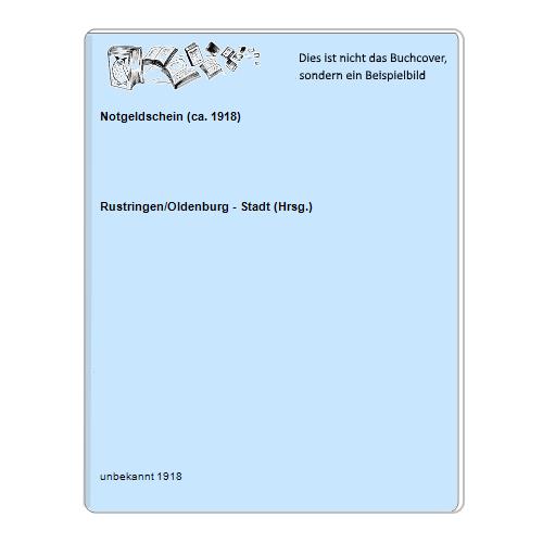 Rustringen/Oldenburg - Stadt (Hrsg.) - Notgeldschein (ca. 1918)