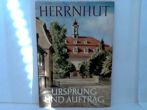 Evangelischen Brder-Unitt, Direktion (Hrsg.) - Herrnhut. Ursprung und Auftrag