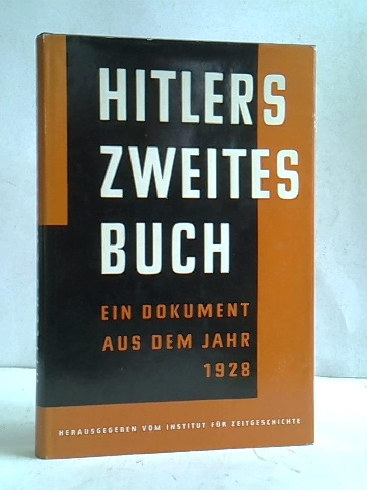 Hitlers zweites Buch. Ein Dokument aus dem Jahr 1928