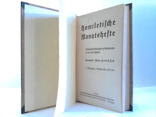 Just, Pfarrer Friedrich (Hrsg.) - Homiletische Monatshefte. 13. Jahrgang/Kirchenjahr 1937/38