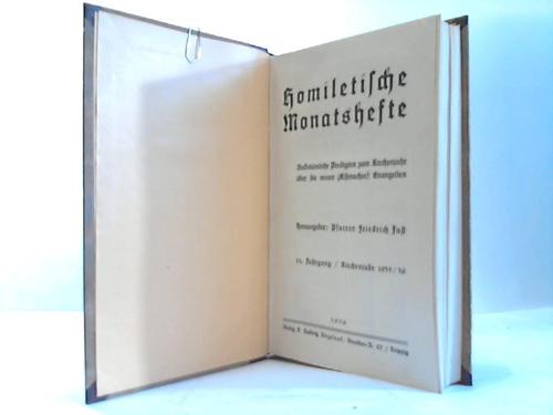 Just, Pfarrer Friedrich (Hrsg.) - Homiletische Monatshefte. 11. Jahrgang/Kirchenjahr 1935/36