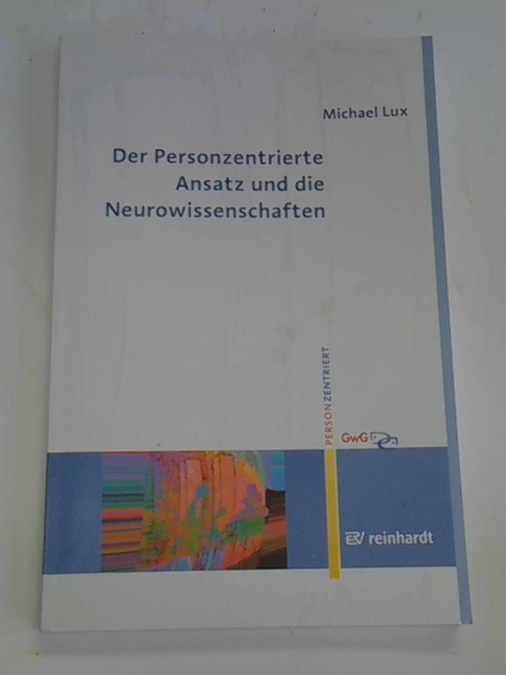 Der Personzentrierte Ansatz und die Neurowissenschaften