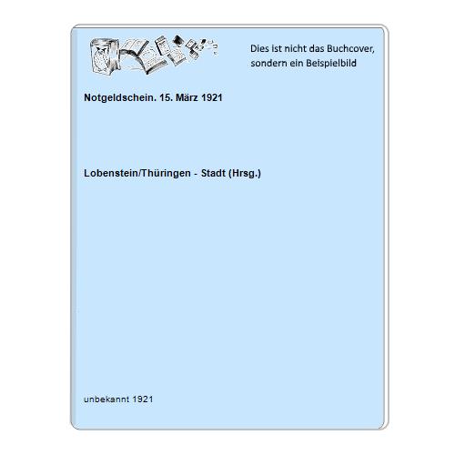 Lobenstein/Thringen - Stadt (Hrsg.) - Notgeldschein. 15. Mrz 1921
