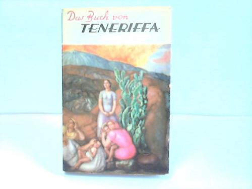 Teneriffa; Cuscoy, Luis Diego/Larsen, Peder C. - Das Buch von Teneriffa. (Fhrer)