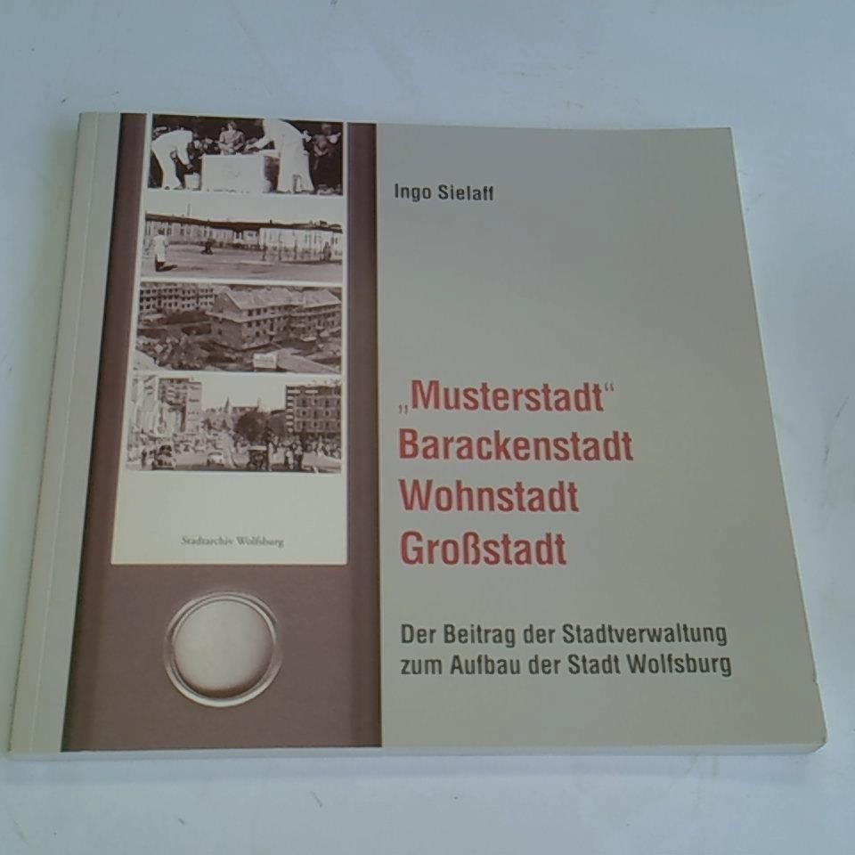 'Musterstadt' - Barackenstadt, Wohnstadt, Großstadt