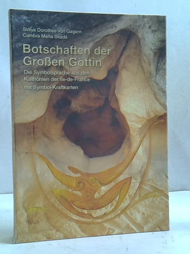 Botschaften der Grossen Göttin: Die Symbolsprache aus den Kulthöhlen der Ile-de-France