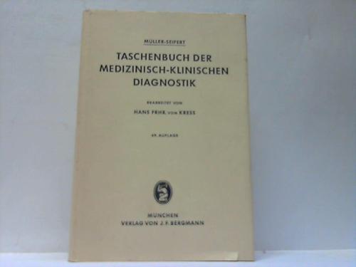 Mller-Seifert (Hrsg. H. v. Kress, Dr. med.) - Taschenbuch der Medizinisch-Klinischen Diagnostik