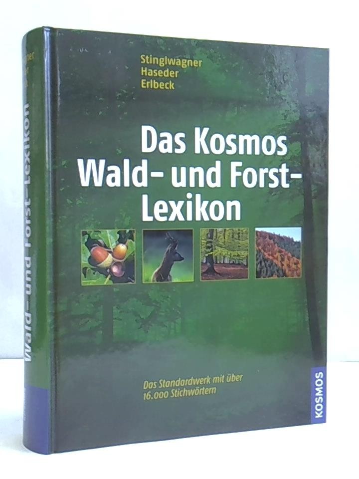 Das Kosmos Wald- und Forst-Lexikon