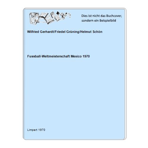 Fussball-Weltmeisterschaft Mexico 1970 - Wilfried Gerhardt/Friedel Grning/Helmut Schn