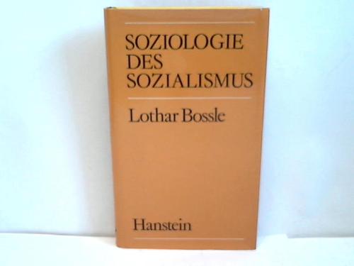 Bossle, Lothar - Soziologie des Sozialismus