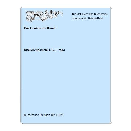Knell,H./Sperlich,H.-G. (Hrsg.) - Das Lexikon der Kunst