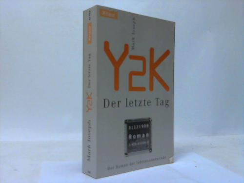 Joseph, Mark - Y 2 K. Der letzte Tag