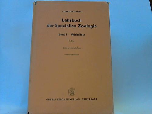 Kaestner, Dr. Alfred - Lehrbuch der Speziellen Zoologie. Band 1: Wirbellose