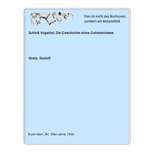 Stratz, Rudolf - Schlo Vogeld, Die Geschichte eines Geheimnisses