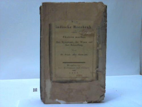 Simon jun., Dr. Friedr. Alexander - Die indische Brechruhr oder Cholera morbus