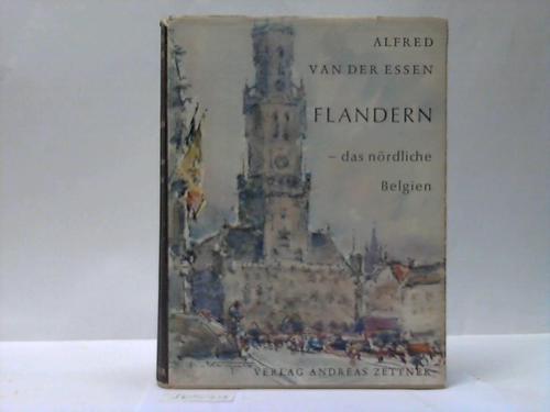 Essen, Alfred van der - Flandern - das nrdliche Belgien