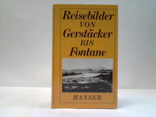 Erler, Gotthard (Hrsg.) - Streifzge und Wanderungen. Reisebilder von Gerstcker bis Fontane