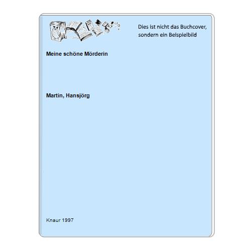 Martin, Hansjrg - Meine schne Mrderin