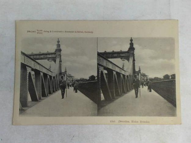 Dresden - Stereo-Ansichtskarte - Hohe Brcke