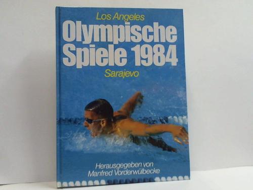 Huberty, Ernst / Wange, willy B. - Die olympischen Spiele 1984. Los Angeles Sarajevo