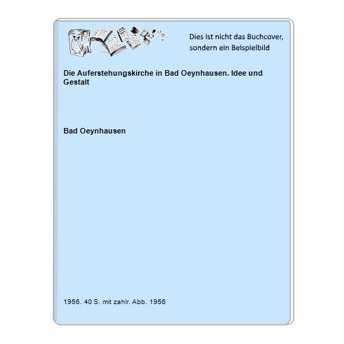 Bad Oeynhausen - Die Auferstehungskirche in Bad Oeynhausen. Idee und Gestalt