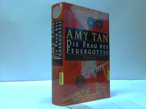 Tan, Amy - Die Frau des Feuergottes