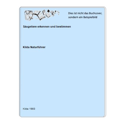 Kilda Naturfhrer - Sugetiere erkennen und bestimmen
