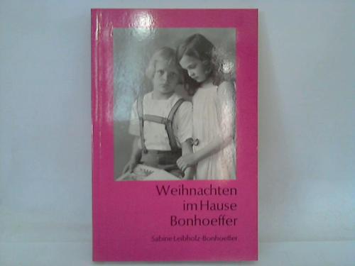 Leibholz-Bonhoeffer, Sabine - Weihnachten im Hause Bonhoeffer