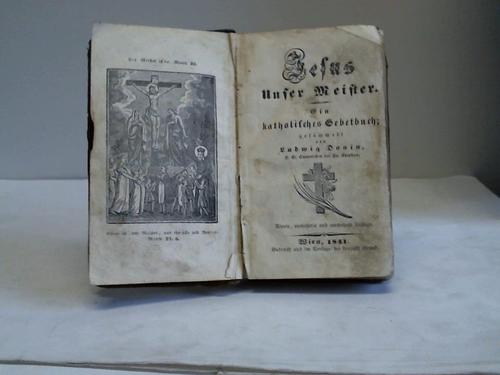 Donin, Ludwig - Jesus unser Meister. Ein katholisches Gebetbuch