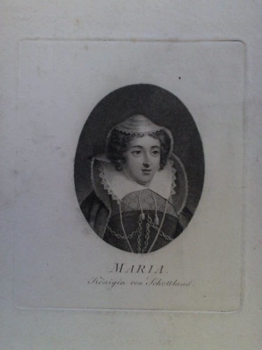 Bolt, Fr. - Maria. Knigin von Schottland - Lithographie