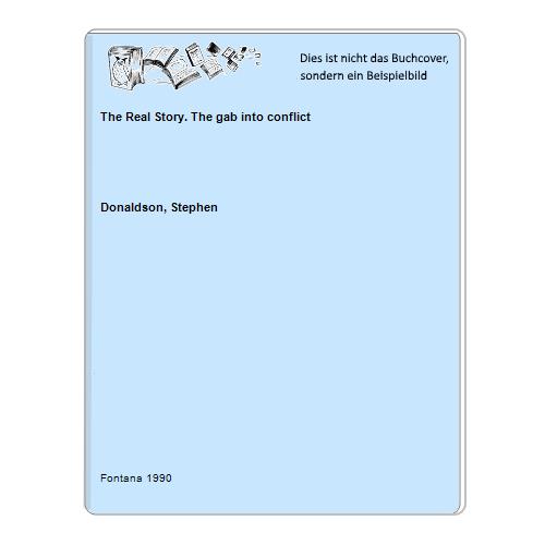Donaldson, Stephen - The Real Story. The gab into conflict