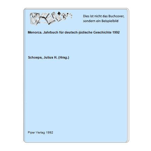 Schoeps, Julius H. (Hrsg.) - Menorca. Jahrbuch fr deutsch-jdische Geschichte 1992