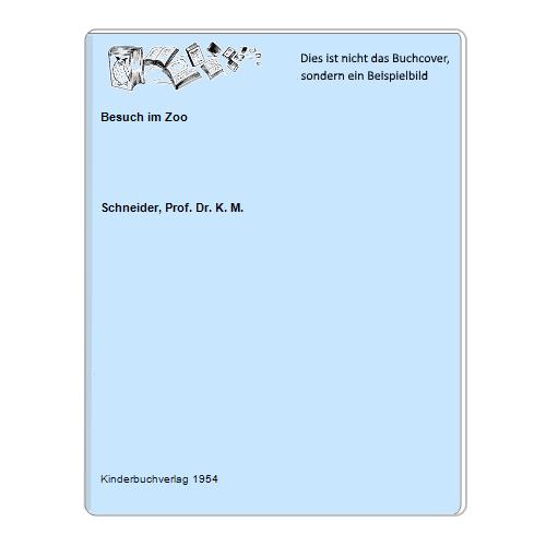 Schneider, Prof. Dr. K. M. - Besuch im Zoo
