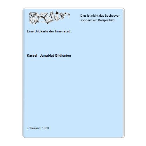 Kassel - Jungblut-Bildkarten - Eine Bildkarte der Innenstadt