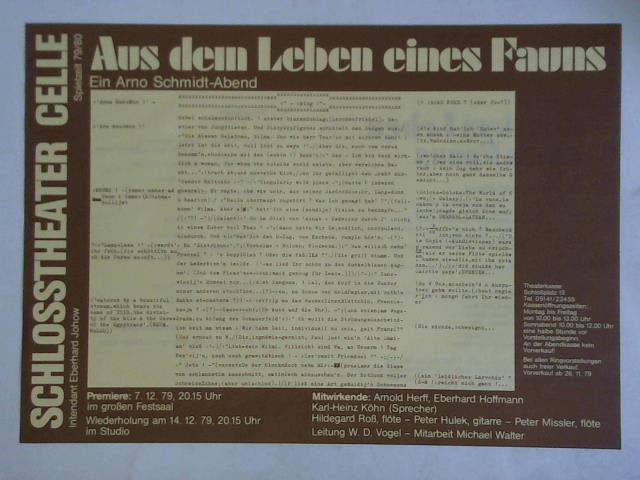 (Schmidt, Arno) - Aus dem Leben eines Fauns. Ein Arno Schmidt-Abend - Theaterplakat zur Premiere der Auffhrung im Schlosstheater Celle, Spielzeit (19)79/80
