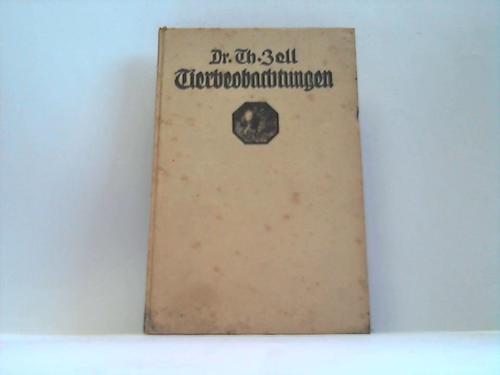 Zell, Dr. Th. - Neue Tierbeobachtungen