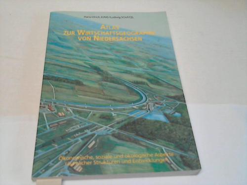 Jung, Hans-Ulrich / Schtzl, Ludwig - Atlas zur Wirtschaftsgeographie von Niedersachsen