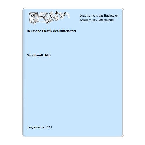 Sauerlandt, Max - Deutsche Plastik des Mittelalters
