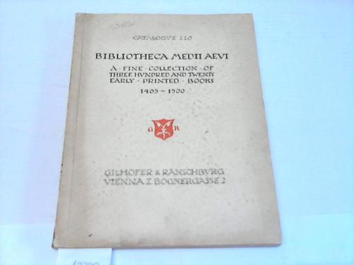 Gilhofer & Ranschburg, Vienna (Hrsg.) - Catalogue 220. Bibliotheca Medii Aevi. 320 Incunabula systematically arranged