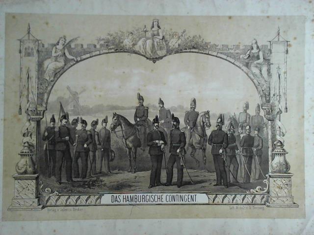 Dreissig, M. (Hrsg.) - Das Hamburgische Contingent - Lithographie