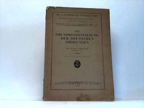 Martiny, Rudolf - Die Grundrissgestaltung der deutschen Siedlungen