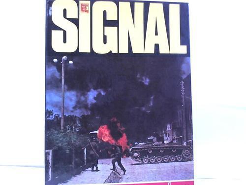 Dollinger, Hans (Hrsg.) - Ein Faksimile-Querschnitt durch das deutsche Propaganda-Magazin Signal 1939-1945