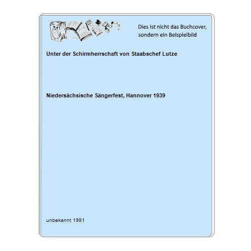 Niederschsische Sngerfest, Hannover 1939 - Unter der Schirmherrschaft von Staabschef Lutze