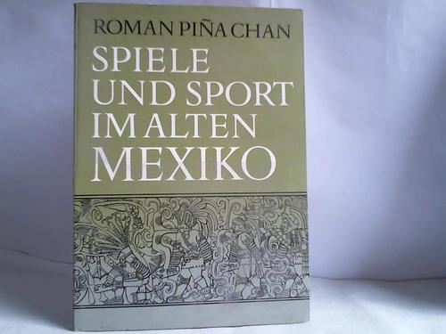 Pina Chan, Roman - Spiele und Sport im Alten Mexiko