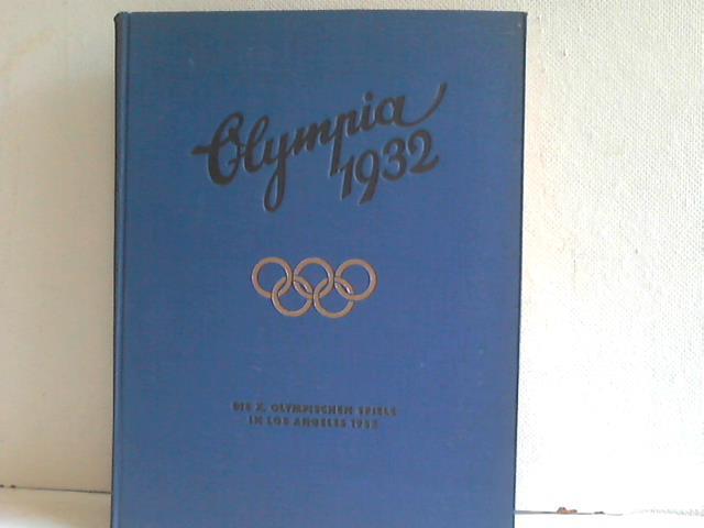 Olympia 1932 - Die Olympischen Spiele in Los Angeles